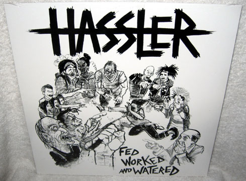 HASSLER "Fed Worked And Watered" LP (Deranged) Import